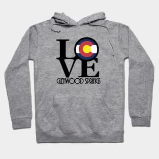 LOVE Glenwood Springs CO Hoodie